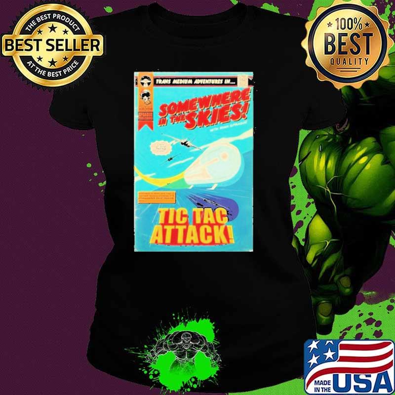 Somewhere In The Skies Tic Tac Attack Shirt