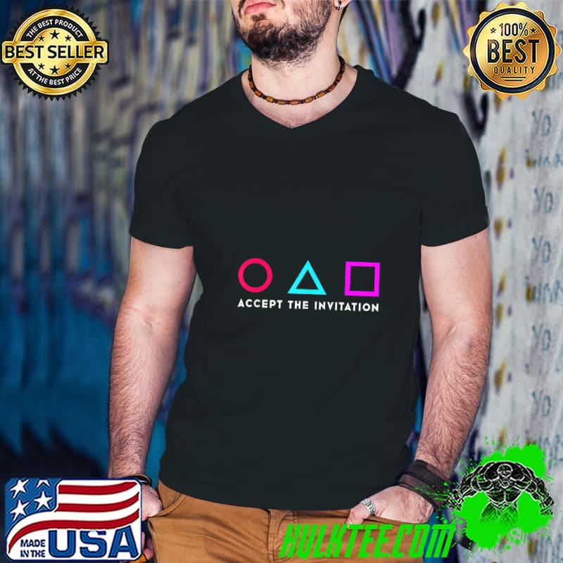 Squid Korean Drama Scary Game Accepte The Invitation T-Shirt