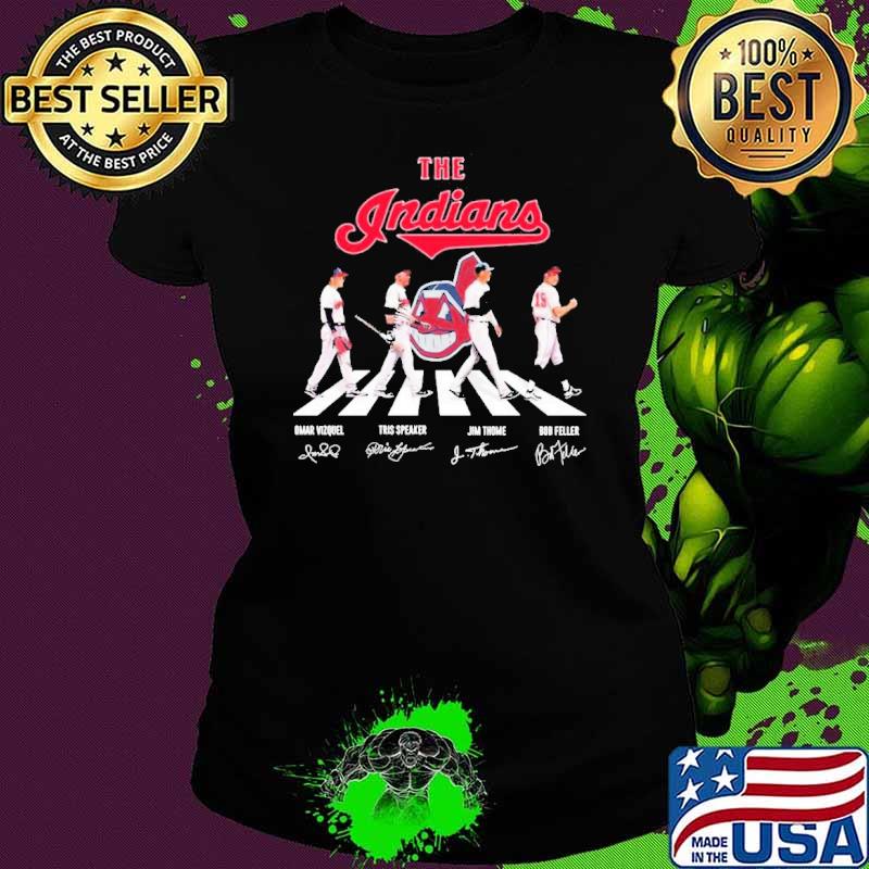The Indians Omar Vizquel Tris Speaker Jim Thome Bob Feller Abbey Road Signature Shirt Ladies tee The Indians Omar Vizquel Tris Speaker Jim Thome Bob Feller Abbey Road Signature Shirt Ladies tee