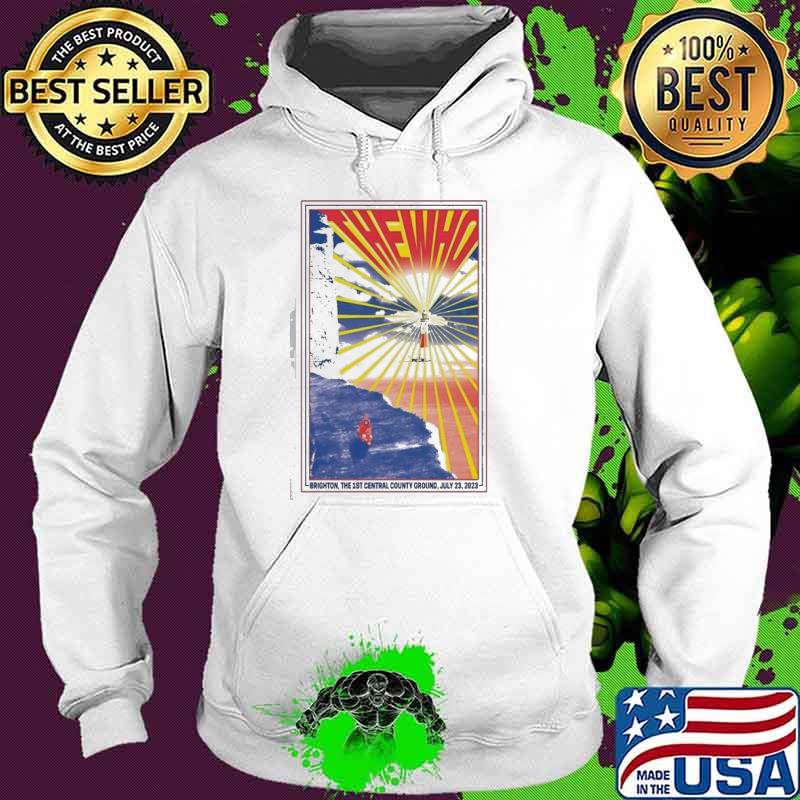 The who tour 2023 Brighton the 1st central county ground July 23rd 2023 poster s Hoodie The who tour 2023 Brighton the 1st central county ground July 23rd 2023 poster s Hoodie