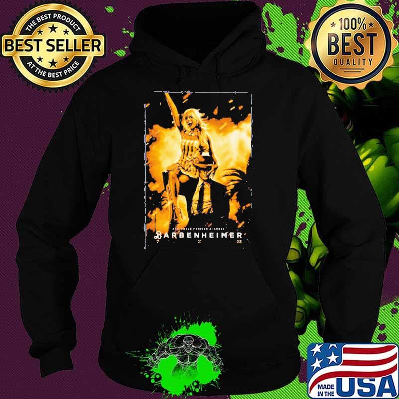 The World Forever Changes Barbenheimer 7 21 23 Shirt Hoodie The World Forever Changes Barbenheimer 7 21 23 Shirt Hoodie