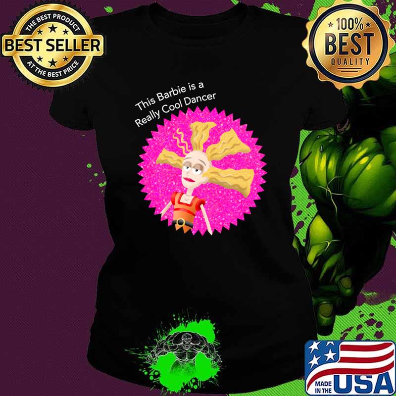 This Is Barbie Is A She’s a Really Cool Dancer T-Shirt