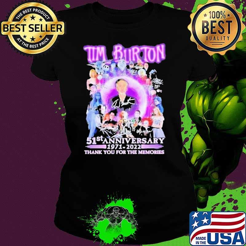 Tim Burton 51st anniversary 1971-2022 thank you for the memories signatures shirt