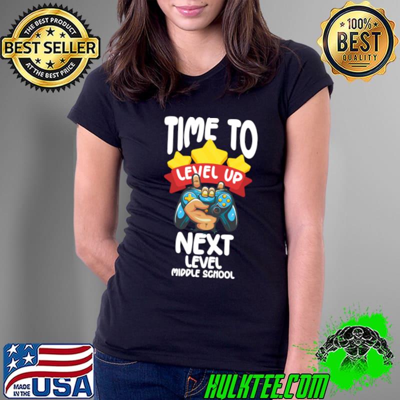 Time To Level Up Middle School Video Gamer Graduation T-Shirt Ladies Tee Time To Level Up Middle School Video Gamer Graduation T-Shirt Ladies Tee