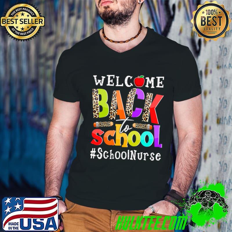 Welcome Back To School Nurse First Day Of School Leopard T-Shirt