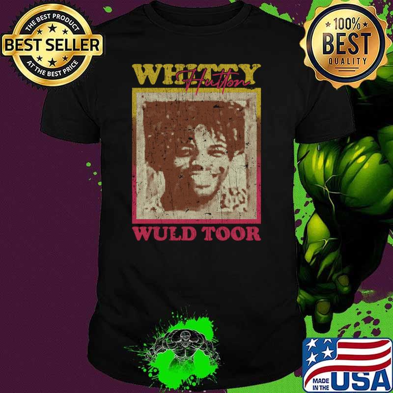 Whitty Hutton Wuld Toor 70S T-Shirt Unisex Whitty Hutton Wuld Toor 70S T-Shirt Unisex