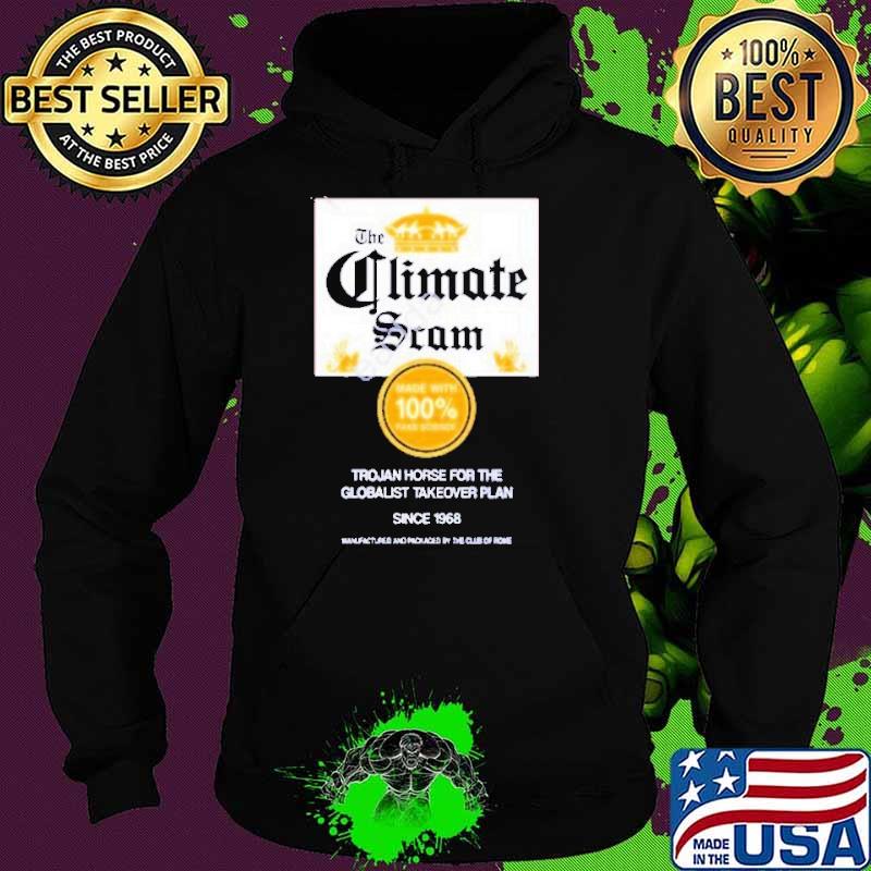 Wide Awake Media Climate Scam Trojan Horse For The Globalist Takeover Plan Shirt Hoodie Wide Awake Media Climate Scam Trojan Horse For The Globalist Takeover Plan Shirt Hoodie