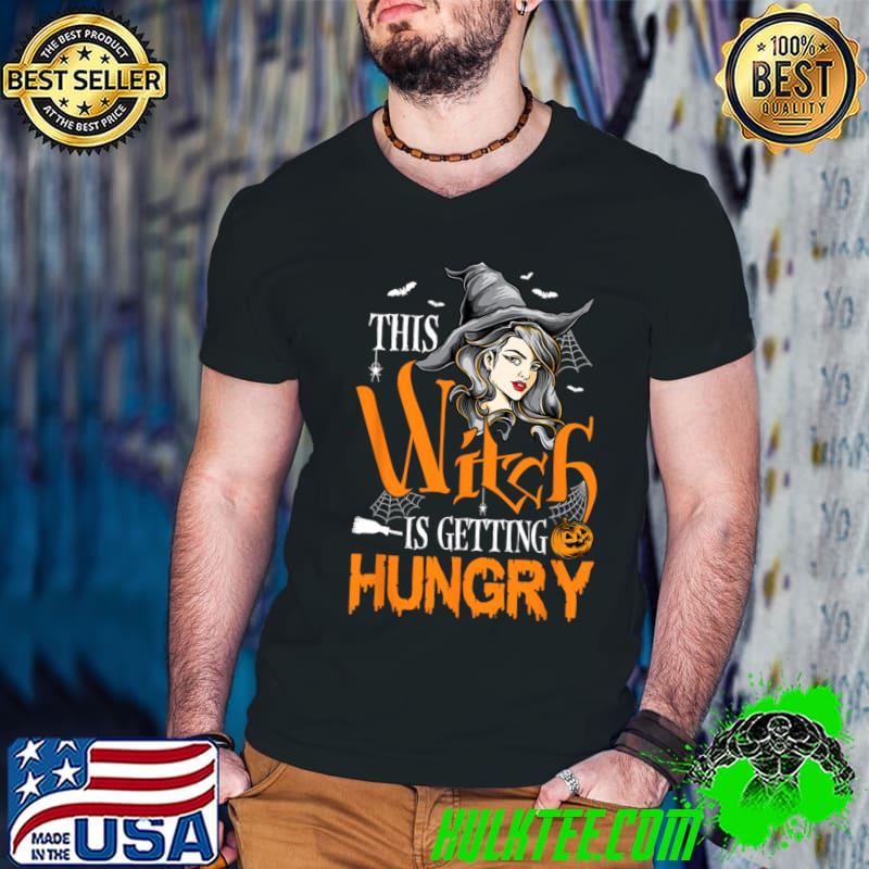 Witch Is Getting Hungry Halloween Costume Witch Lover Family T-Shirt Witch Is Getting Hungry Halloween Costume Witch Lover Family T-Shirt