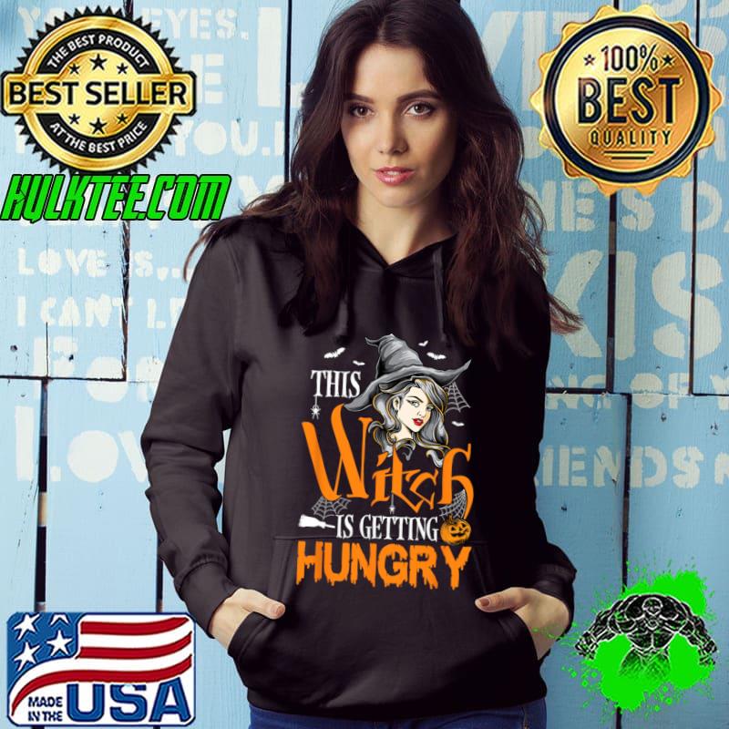 Witch Is Getting Hungry Halloween Costume Witch Lover Family T-Shirt Hoodie Witch Is Getting Hungry Halloween Costume Witch Lover Family T-Shirt Hoodie