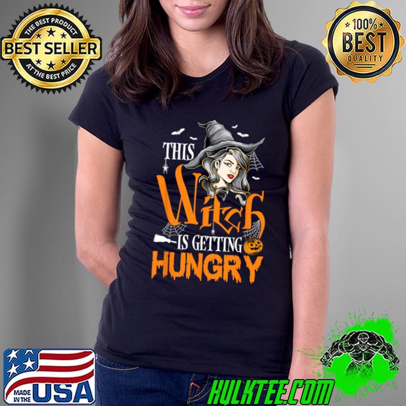 Witch Is Getting Hungry Halloween Costume Witch Lover Family T-Shirt Ladies Tee Witch Is Getting Hungry Halloween Costume Witch Lover Family T-Shirt Ladies Tee