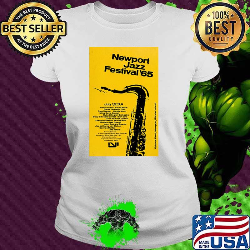 1965 Newport Jazz Festival Frank Sinatra Count Basie Oscar Pelerson T-Shirt Ladies tee 1965 Newport Jazz Festival Frank Sinatra Count Basie Oscar Pelerson T-Shirt Ladies tee