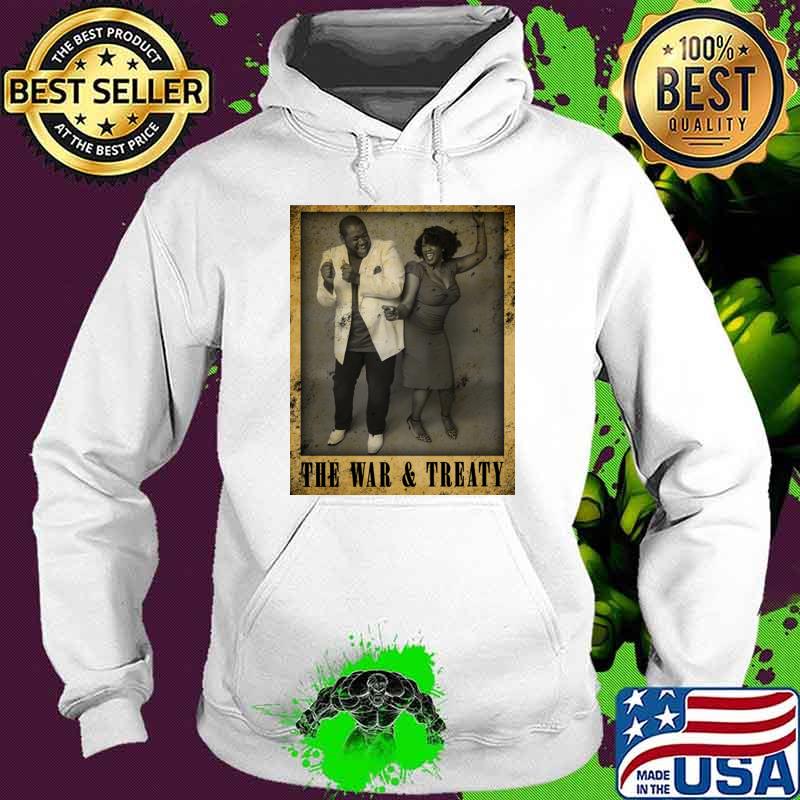 An American husband and wife The War and Treaty Poster T-Shirt Hoodie An American husband and wife The War and Treaty Poster T-Shirt Hoodie