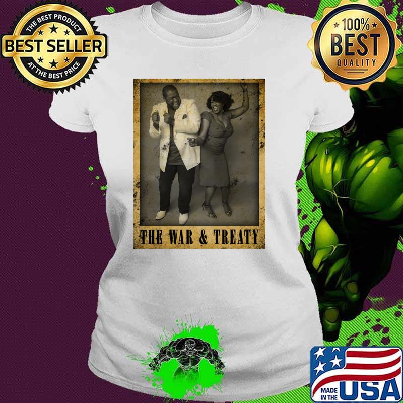 An American husband and wife The War and Treaty Poster T-Shirt Ladies tee An American husband and wife The War and Treaty Poster T-Shirt Ladies tee