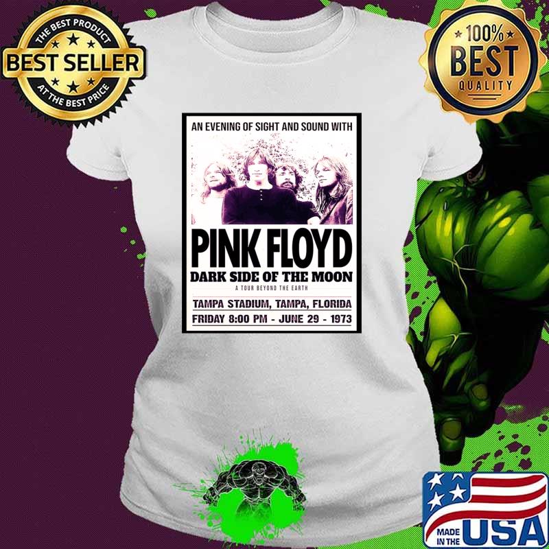 An evening of sight and sound with pink floyd dark side of the moon T-Shirt Ladies tee An evening of sight and sound with pink floyd dark side of the moon T-Shirt Ladies tee