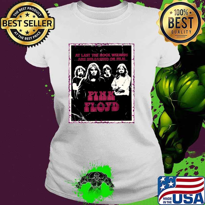 At last the rock wizards are unleashed on film Pink Floyd pink selalu T-Shirt Ladies tee At last the rock wizards are unleashed on film Pink Floyd pink selalu T-Shirt Ladies tee