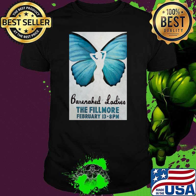 Barenaked Ladies The Fillmore February Butterfly concert tour announcement T-Shirt Unisex Barenaked Ladies The Fillmore February Butterfly concert tour announcement T-Shirt Unisex