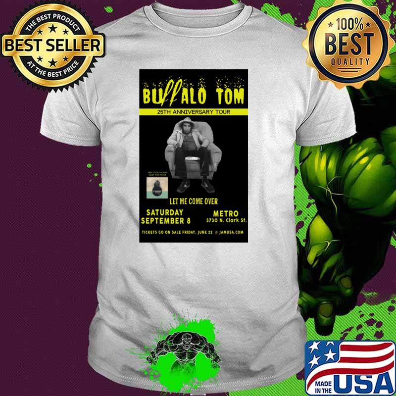 Buffalo 25th Anniversary Tour Let Me Come Over Tom Concert T-Shirt