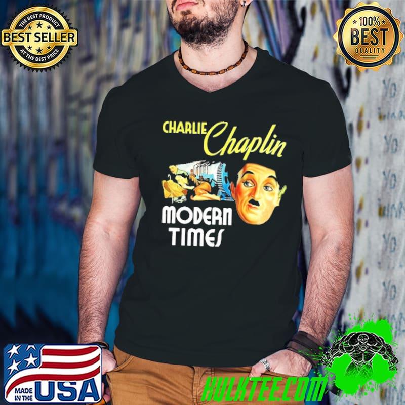 Charlie chaplin modern times shirt