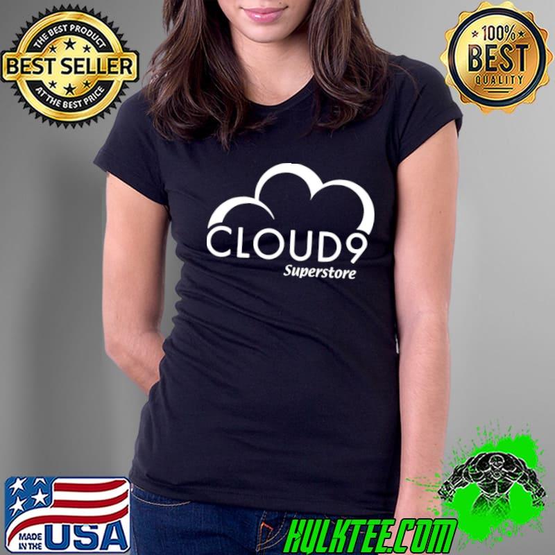 Cloud 9 Superstore Tv Show Shirt Ladies Tee Cloud 9 Superstore Tv Show Shirt Ladies Tee