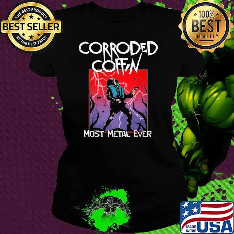 Corroded Coffin Most Metal Ever Stranger Things Eddie Munson Shirt