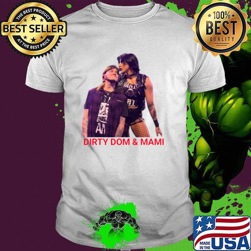 Dirty Dominik Mysterio & Mami Rhea Ripley Wwe professional wrestler T-Shirt