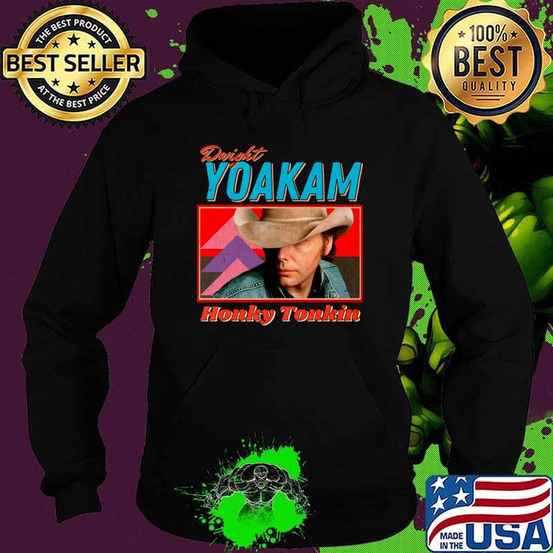 Dwight Yoakam Vintage Look 1986 Honky Tonkin T-Shirt Hoodie Dwight Yoakam Vintage Look 1986 Honky Tonkin T-Shirt Hoodie