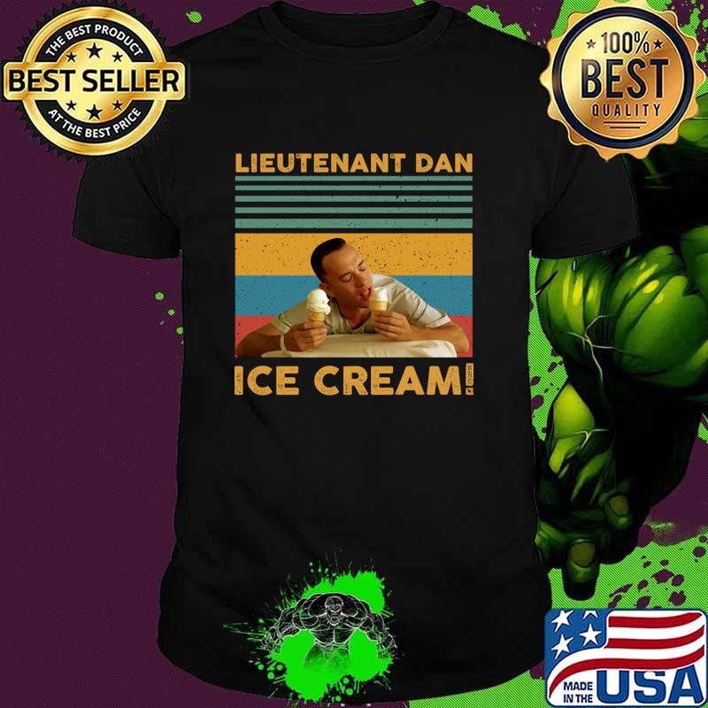 Forrest Gump Lieutenant Dan Ice Cream Vintage T-Shirt Unisex Forrest Gump Lieutenant Dan Ice Cream Vintage T-Shirt Unisex