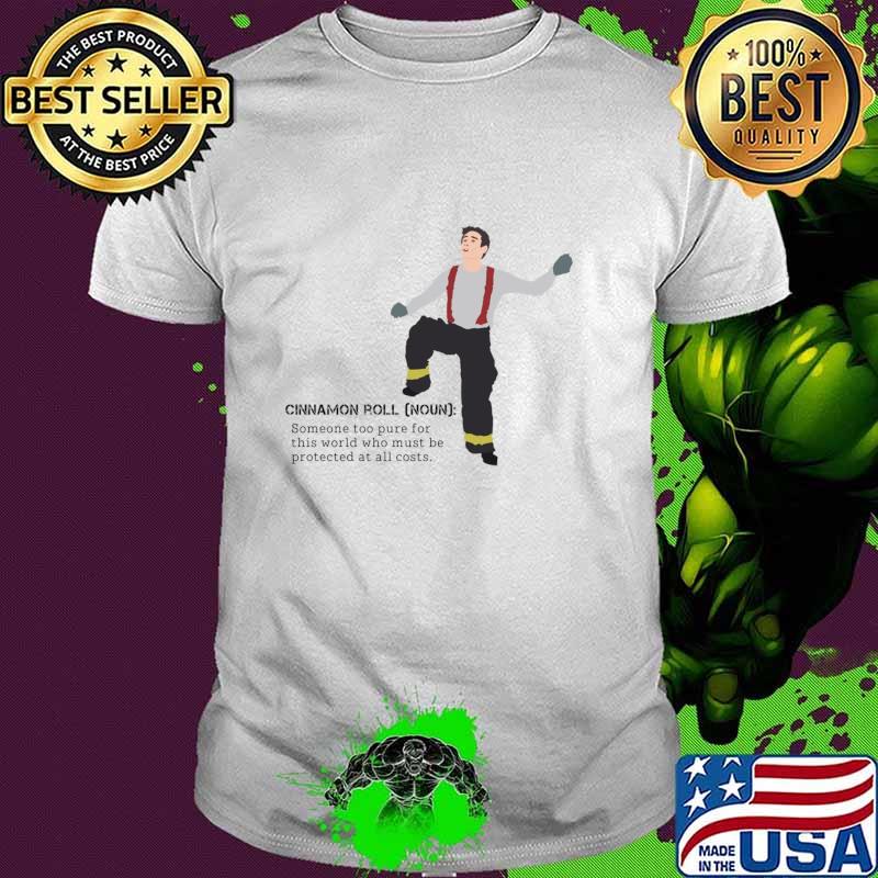 Gallo Cinnamon Roll Someone Too Pure For This World Who Must Be Protected T-Shirt
