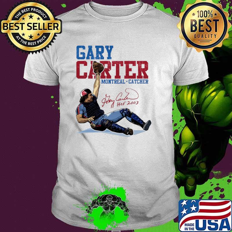 Gary Carter Stance Montreal Catcher 2003 signature T-Shirt