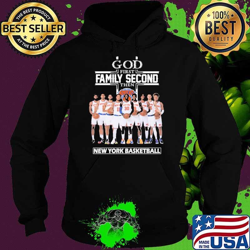 GOd first family second then new york basketball s Hoodie GOd first family second then new york basketball s Hoodie