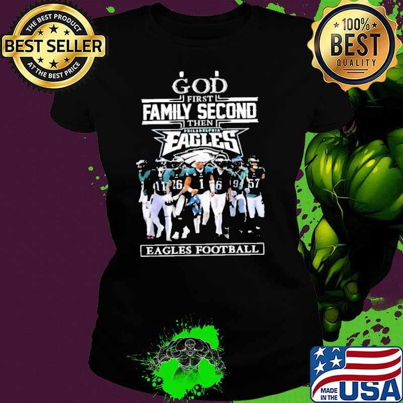 God first family second then philadelphia eagles eagles Football Shirt