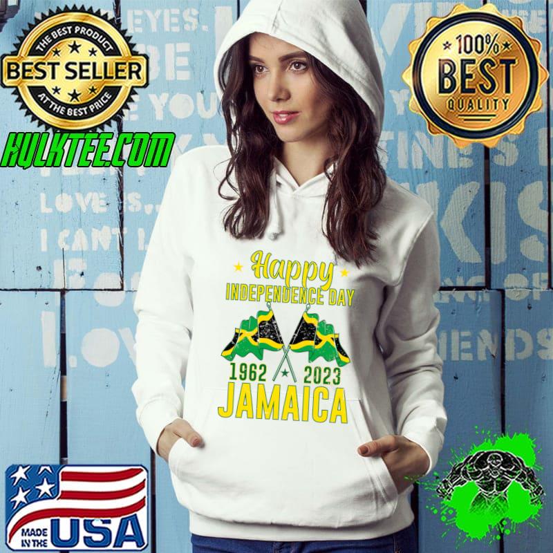 Happy Independence Day Jamaica 1962 2023 Proud Jamaican Flag T-Shirt Hoodie Happy Independence Day Jamaica 1962 2023 Proud Jamaican Flag T-Shirt Hoodie