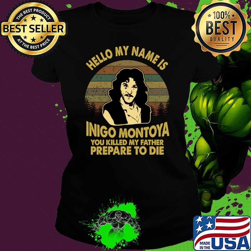 Hello My Name Is Inigo Montoya Killed My Father Vintage The Princess Bride Film T-Shirt