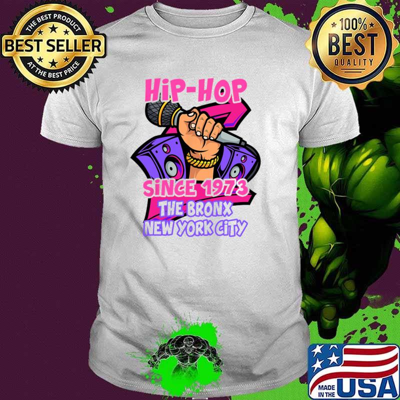 Hip hop since 1973 the bronx new york city 50 years old T-Shirt