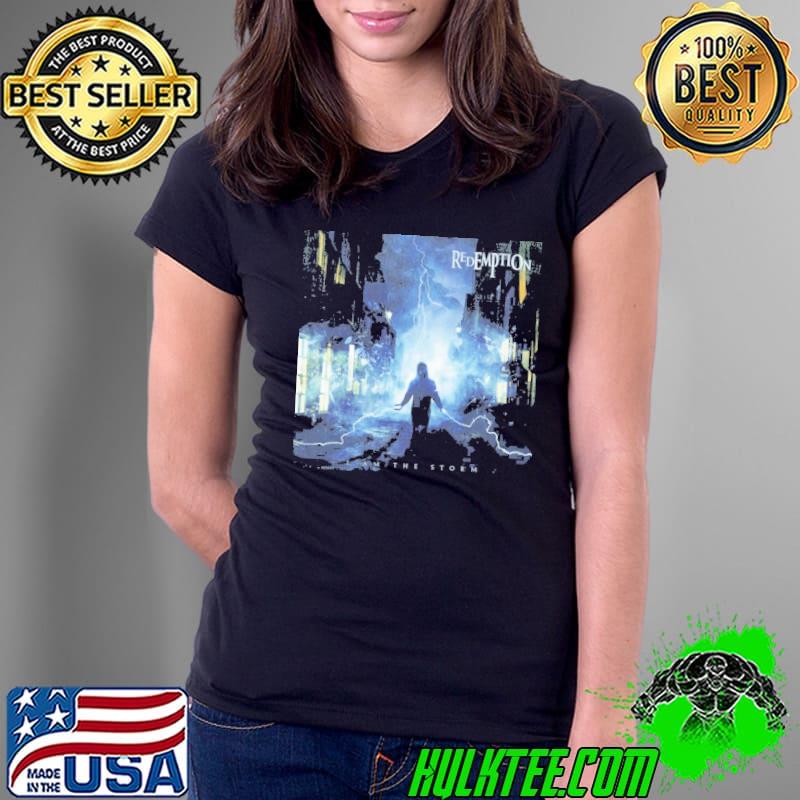 I Am The Storm Redemption Shirt