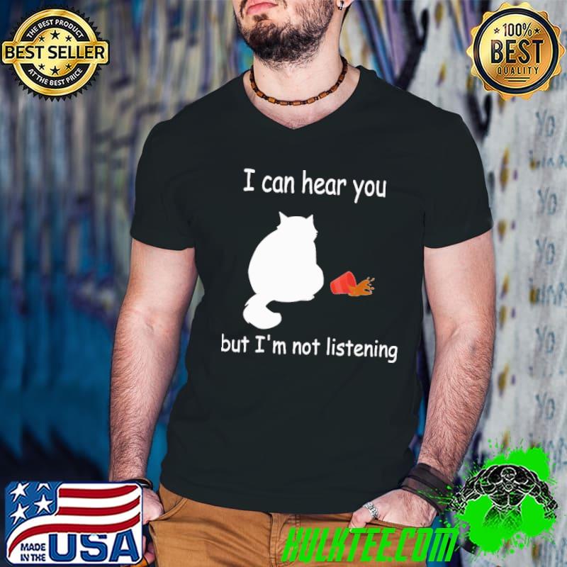 I can hear you but I'm listening cat and coffee shirt