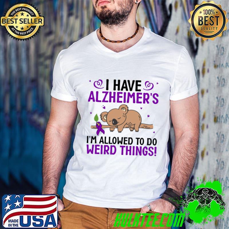 I Have Alzheimer's I'm Allowed To Do Weird Things Sloth T-Shirt Guys V Neck I Have Alzheimer's I'm Allowed To Do Weird Things Sloth T-Shirt Guys V Neck