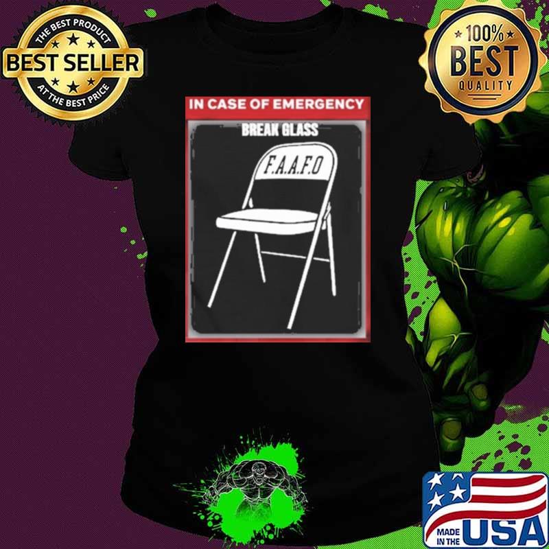 In Case Of Emergency… Break Glass Chair T-Shirt