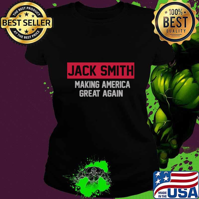 Jack Smith Making America Great Again 2024 T-Shirt