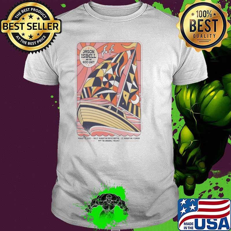 Jason Isbell And The 400 Unit August 12 2023 The St. Augustine Amphitheatre St shirt