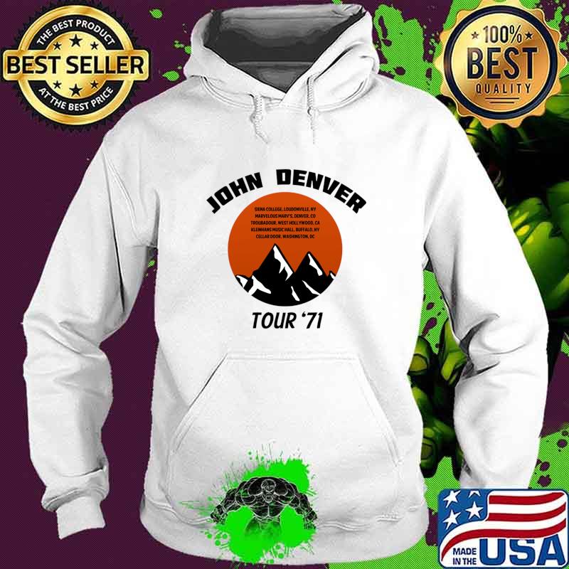 John Denver Tour 71 Mountain Siena College Loundonville T-Shirt Hoodie John Denver Tour 71 Mountain Siena College Loundonville T-Shirt Hoodie