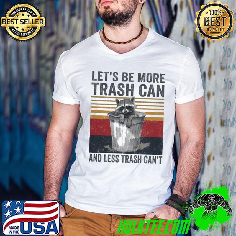 Let's Be More Trash Can And Less Trash Can't Racoon Vintage s Guys V Neck Let's Be More Trash Can And Less Trash Can't Racoon Vintage s Guys V Neck