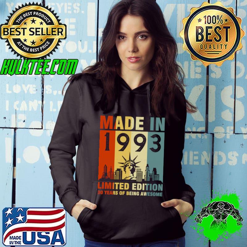 Made In 1993 Limited Edition 30 Years Of Being Awesome Vintage T-Shirt Hoodie Made In 1993 Limited Edition 30 Years Of Being Awesome Vintage T-Shirt Hoodie