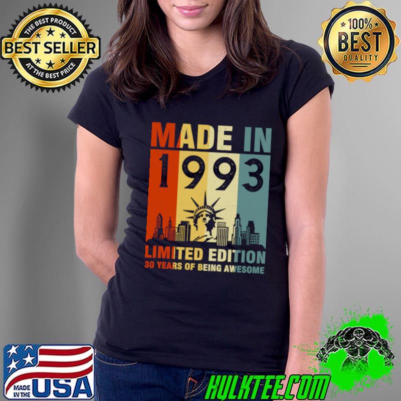 Made In 1993 Limited Edition 30 Years Of Being Awesome Vintage T-Shirt Ladies Tee Made In 1993 Limited Edition 30 Years Of Being Awesome Vintage T-Shirt Ladies Tee