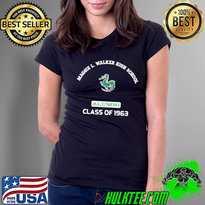 Maggie walker high school class of 1963 alumni s Ladies Tee Maggie walker high school class of 1963 alumni s Ladies Tee
