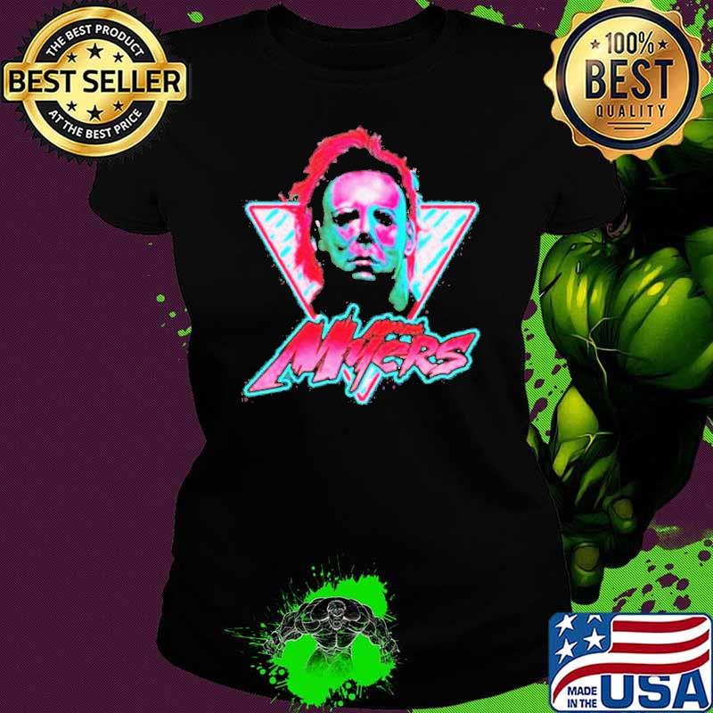 Michael Myers Stay Rad Michael Myers Halloween Shirt