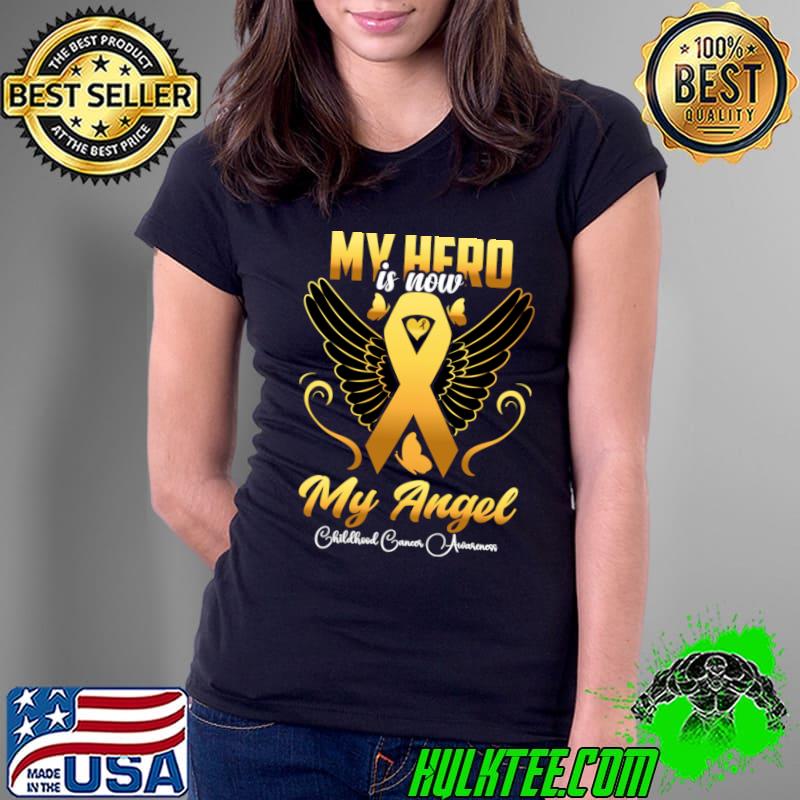 My hero Is now My angel childhood cancer awareness wings T-Shirt Ladies Tee My hero Is now My angel childhood cancer awareness wings T-Shirt Ladies Tee