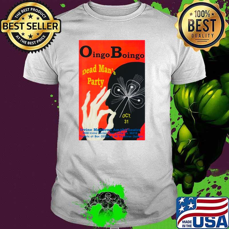 Oingo Boingo dead man's party irvine meadows amphitheate concert announcement T-Shirt