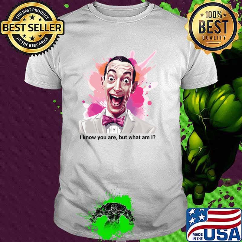 Pee Wee Herman I Know You Are But What Am I T-Shirt