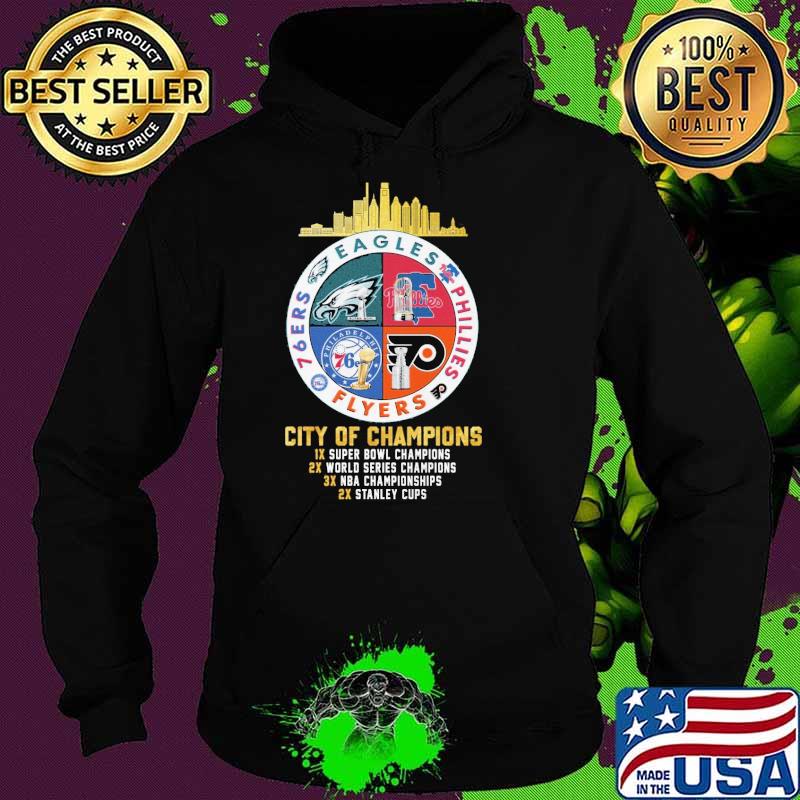 Philadelphia Eagles Phillies Flyers 76ers City Of Champions Shirt Hoodie Philadelphia Eagles Phillies Flyers 76ers City Of Champions Shirt Hoodie